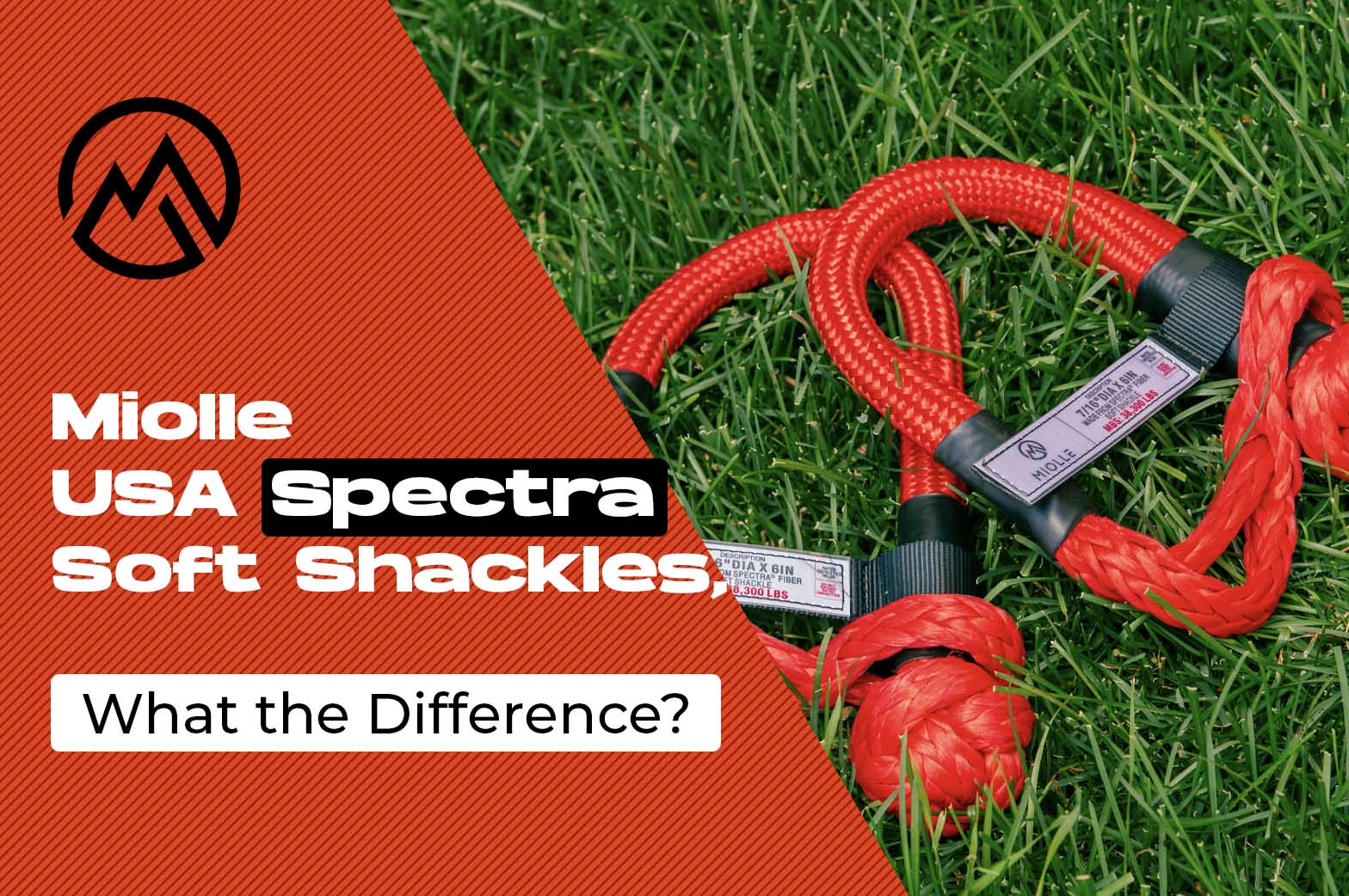 Miolle USA Spectra Soft Shackles, What the Difference?